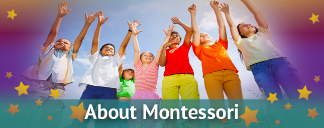 About Montessori